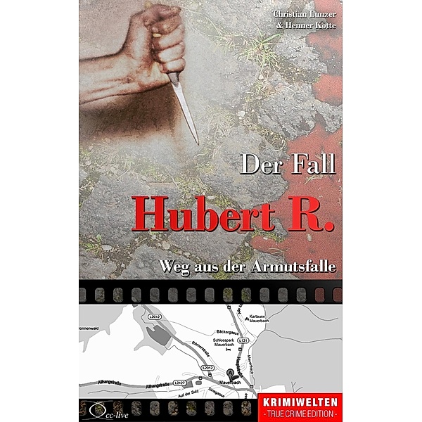 Der Fall Hubert R., Christian Lunzer, Henner Kotte