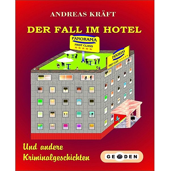 Der FALL im HOTEL, Andreas Kräft