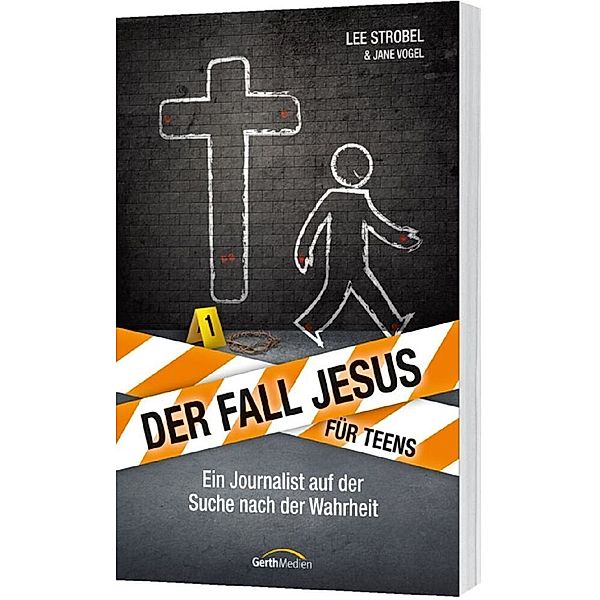 Der Fall Jesus. Für Teens, Lee Strobel, Jane Vogel