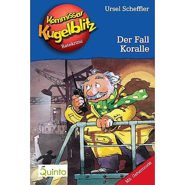 Der Fall Koralle / Kommissar Kugelblitz Bd.12, Ursel Scheffler