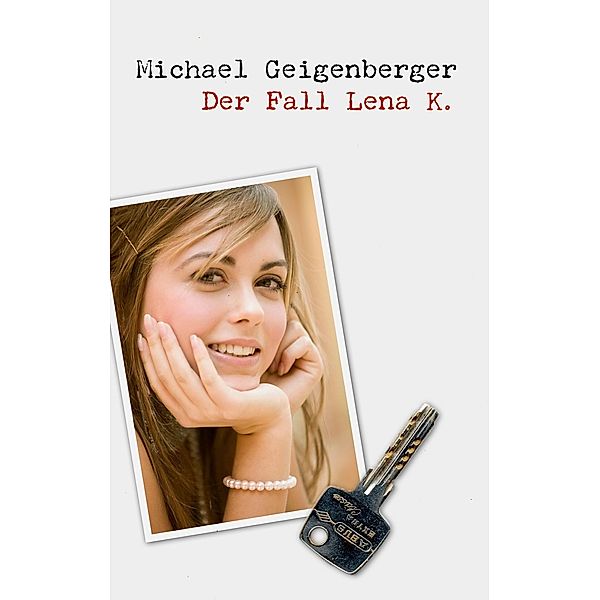 Der Fall Lena K., Michael Geigenberger