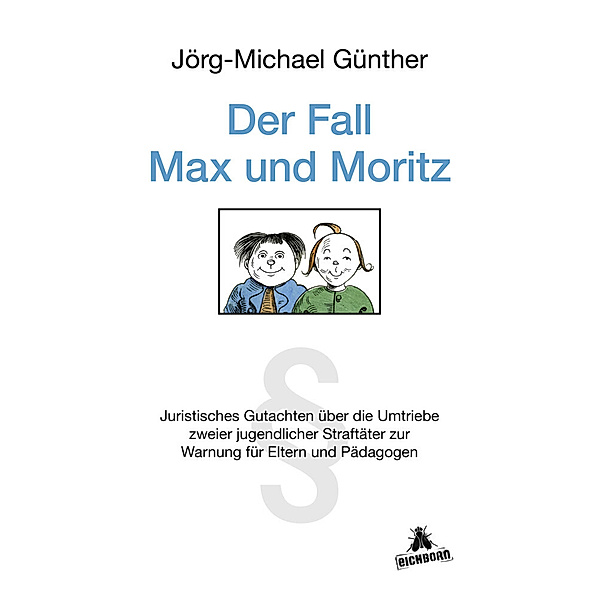 Der Fall Max & Moritz, Jörg-Michael Günther