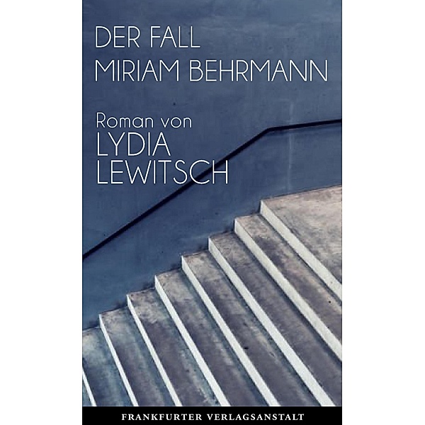 Der Fall Miriam Behrmann, Lydia Lewitsch