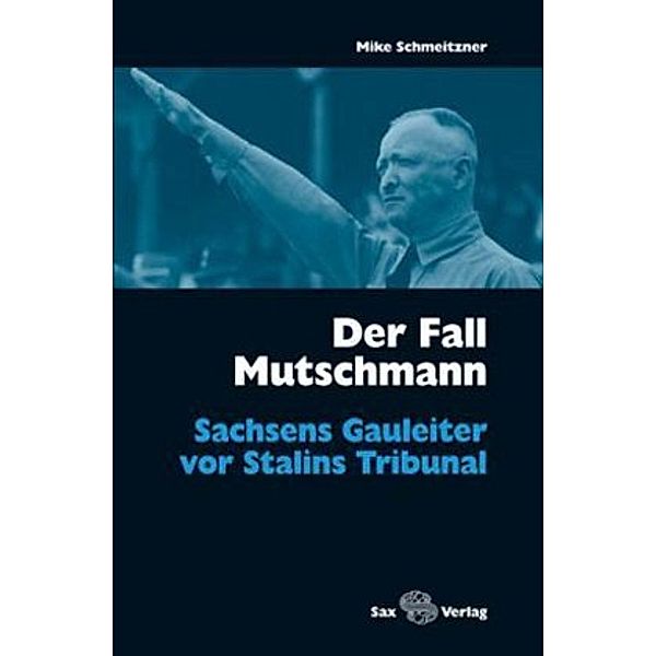 Der Fall Mutschmann, Mike Schmeitzner