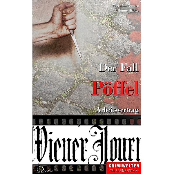 Der Fall Pöffel, Christian Lunzer, Henner Kotte