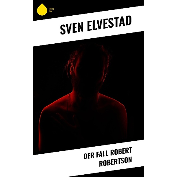 Der Fall Robert Robertson, Sven Elvestad