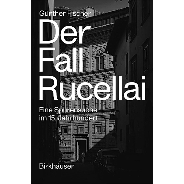 Der Fall Rucellai, Günther Fischer
