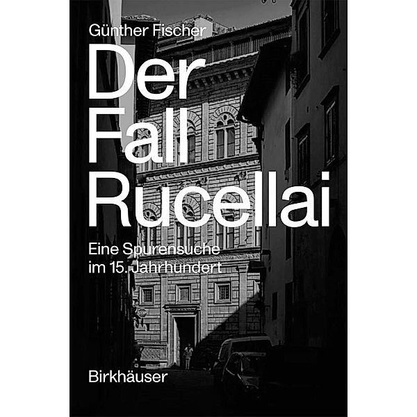 Der Fall Rucellai, Günther Fischer