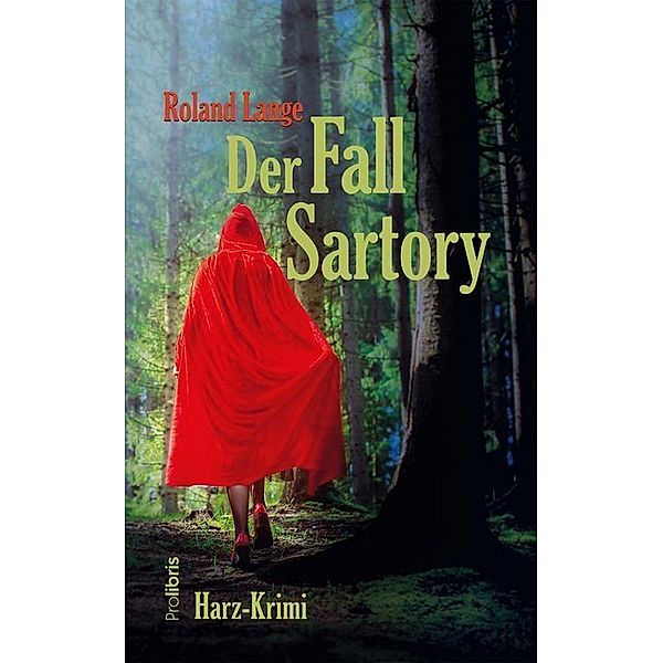Der Fall Sartory / Kommissar Ingo Behrends Bd.8, Roland Lange