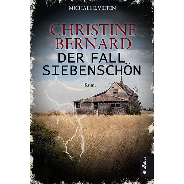 Der Fall Siebenschön / Christine Bernard Bd.1, Michael E. Vieten