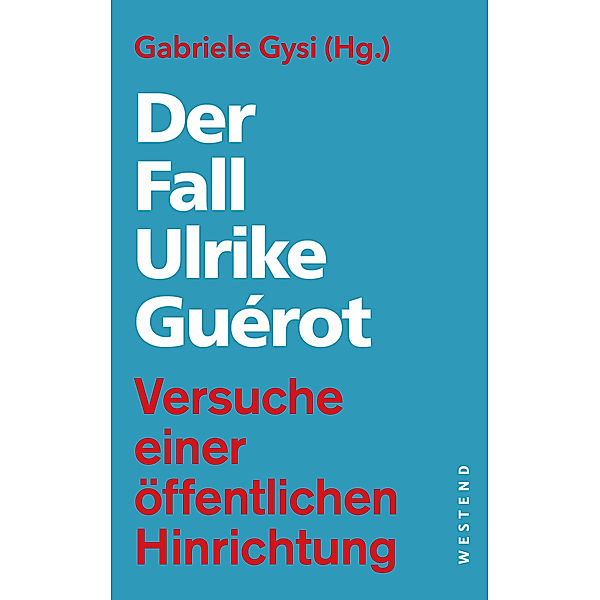 Der Fall Ulrike Guérot