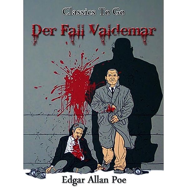 Der Fall Valdemar, Edgar Allan Poe