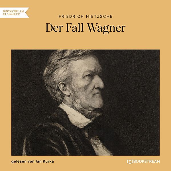 Der Fall Wagner, Friedrich Nietzsche