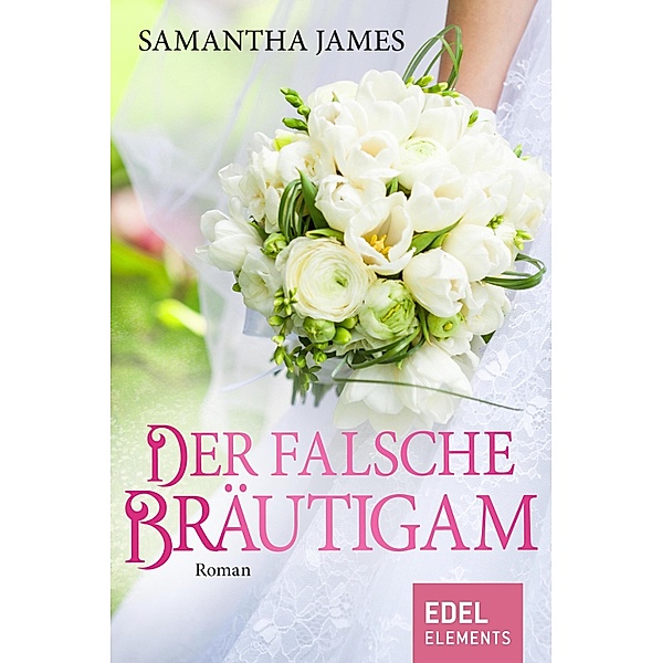 Der falsche Bräutigam, Samantha James
