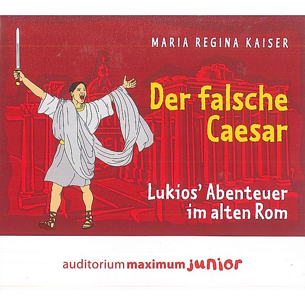 Der falsche Caesar, 2 Audio-CD, Maria Regina Kaiser