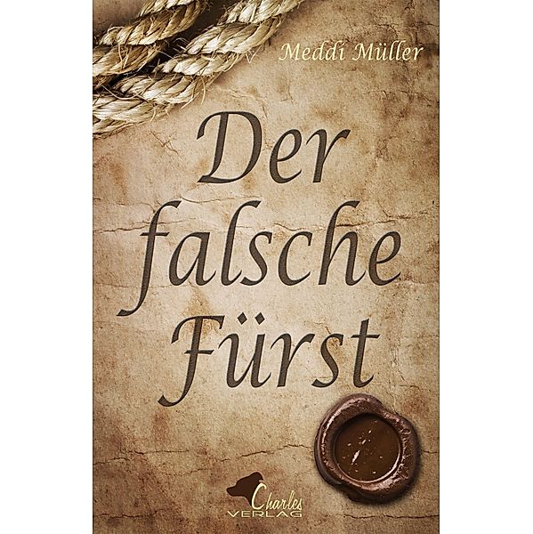 Der falsche Fürst, Meddi Müller