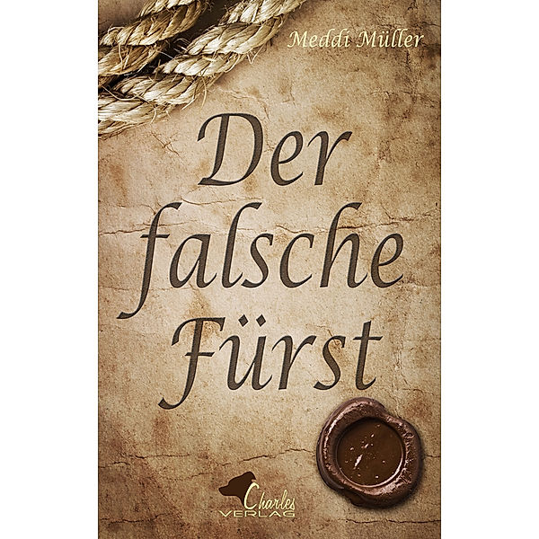 Der falsche Fürst, Meddi Müller