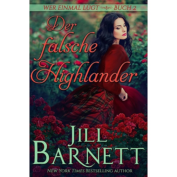 Der falsche Highlander (Wer einmal lügt, #2) / Wer einmal lügt, Jill Barnett