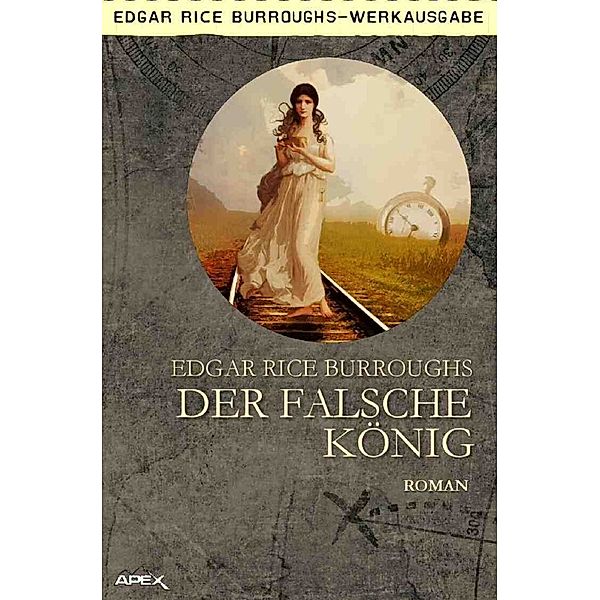 Der falsche König, Edgar Rice Burroughs