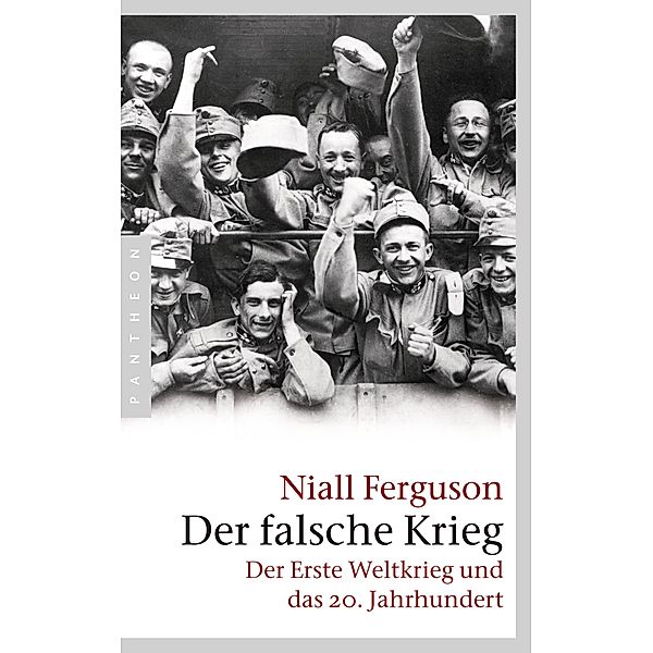 Der falsche Krieg, Niall Ferguson