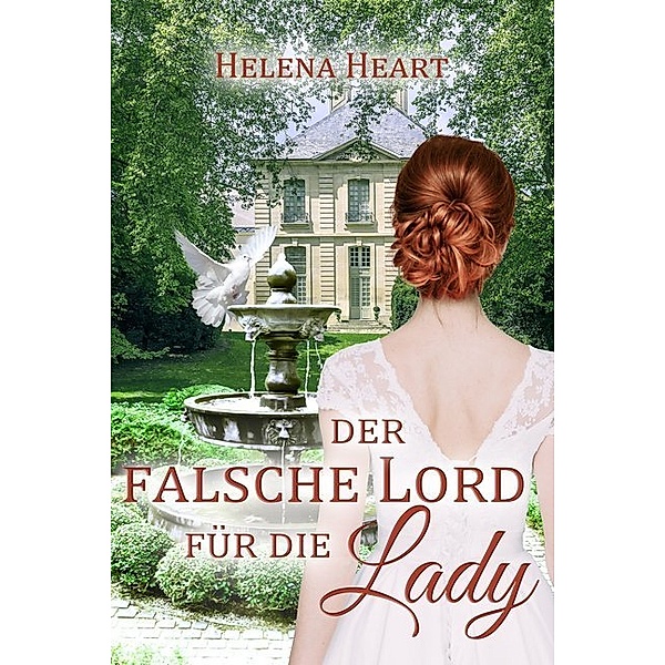 Der falsche Lord für die Lady, Helena Heart