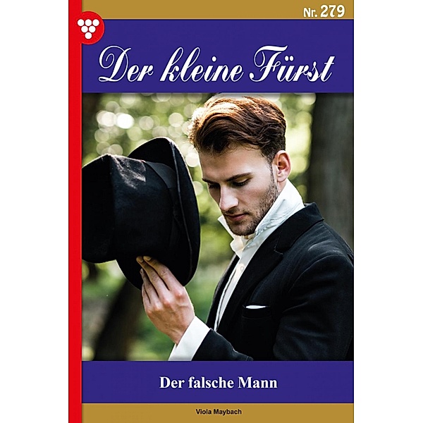 Der falsche Mann / Der kleine Fürst Bd.279, Viola Maybach