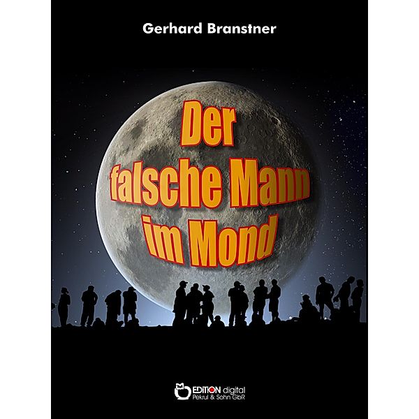 Der falsche Mann im Mond, Gerhard Branstner
