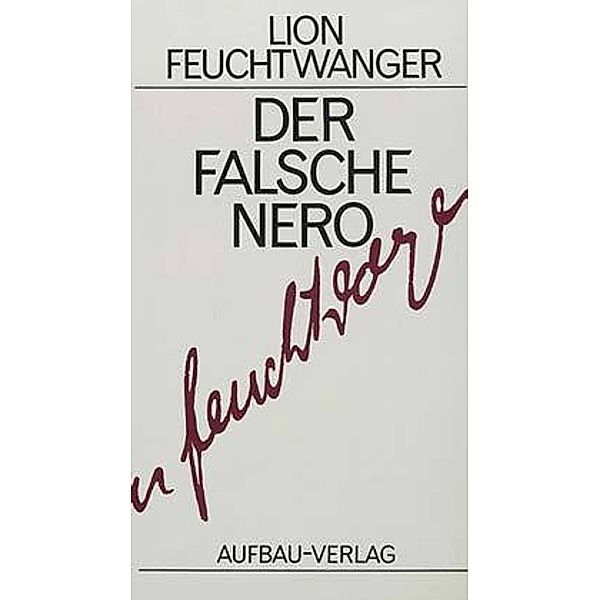 Der falsche Nero, Lion Feuchtwanger