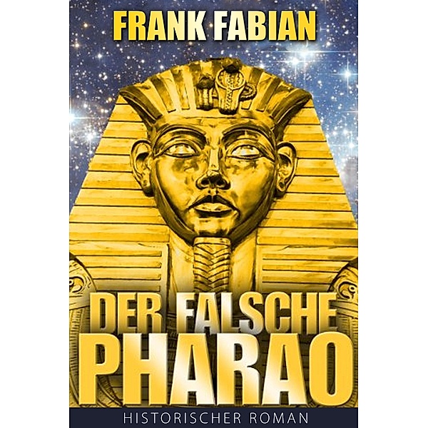Der falsche Pharao, Frank Fabian