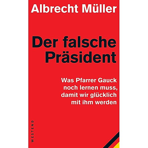 Der falsche Präsident, Albrecht Müller