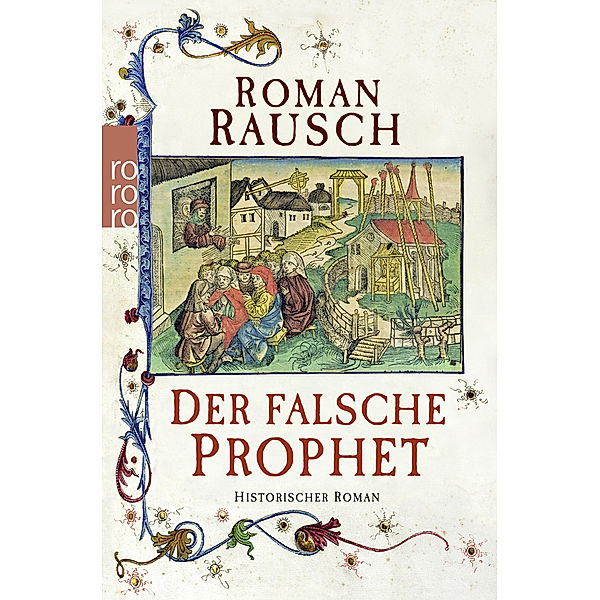 Der falsche Prophet, Roman Rausch