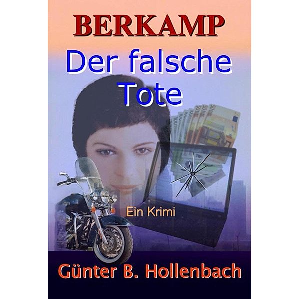 Der falsche Tote / Berkamp Bd.5, Günter Billy Hollenbach