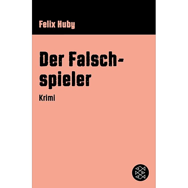 Der Falschspieler / Kommissar Peter Heiland Bd.2, Felix Huby