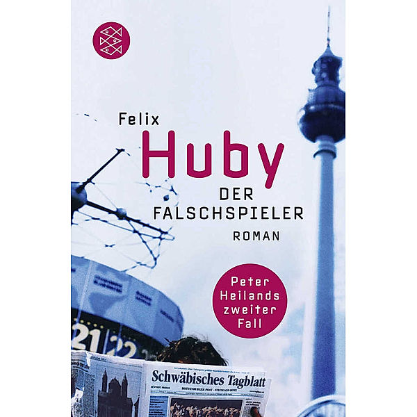 Der Falschspieler / Kommissar Peter Heiland Bd.2, Felix Huby