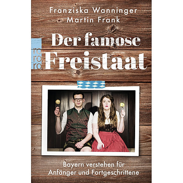 Der famose Freistaat, Franziska Wanninger, Martin Frank