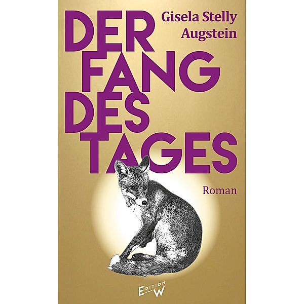 Der Fang des Tages, Gisela Stelly Augstein