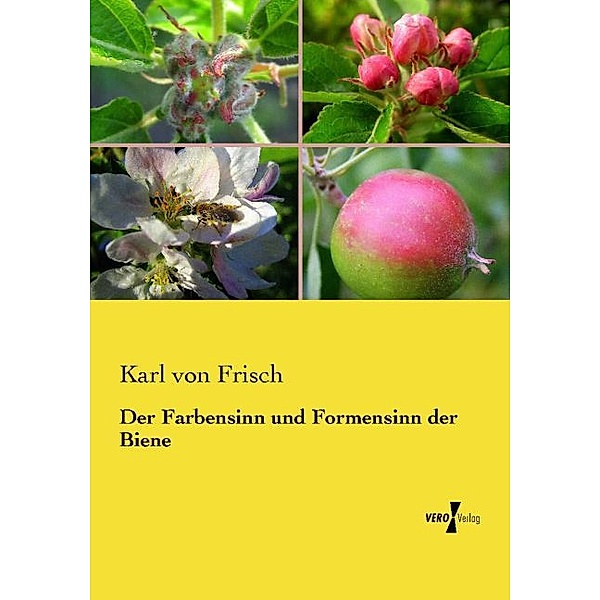 Der Farbensinn und Formensinn der Biene, Karl Von Frisch