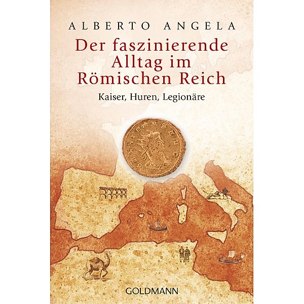 Der faszinierende Alltag im Römischen Reich, Alberto Angela