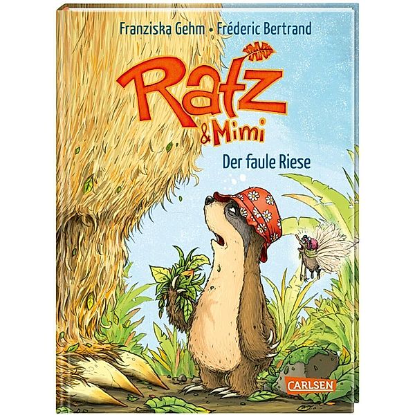 Der faule Riese / Ratz und Mimi Bd.3, Franziska Gehm