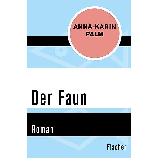 Der Faun, Anna-Karin Palm