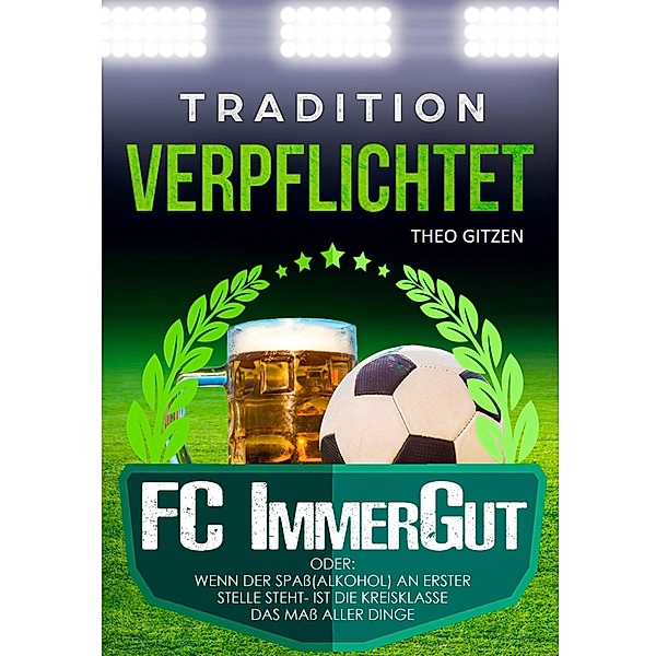 Der FC ImmerGut, Theo Gitzen