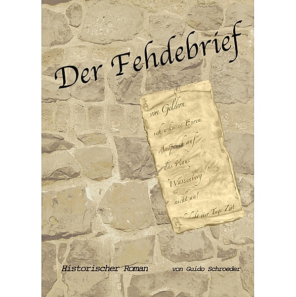 Der Fehdebrief, Guido Schroeder