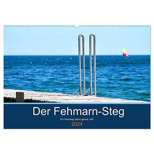 Der Fehmarn-Steg (Wandkalender 2024 DIN A2 quer), CALVENDO Monatskalender, Mirko Kaminski
