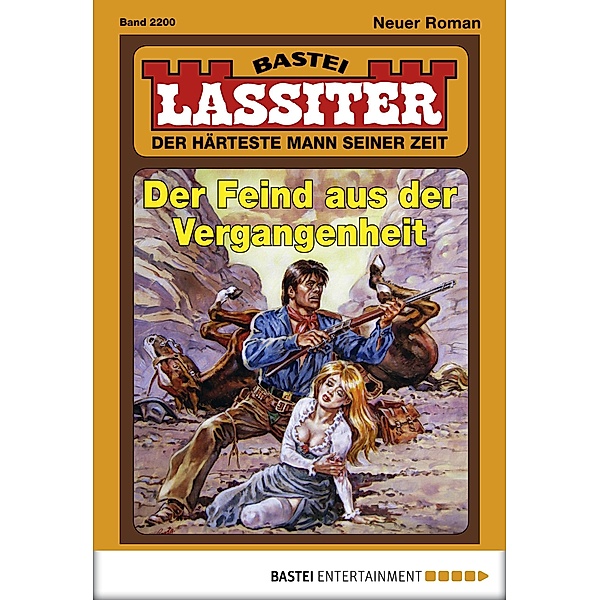 Der Feind aus der Vergangenheit / Lassiter Bd.2200, Jack Slade