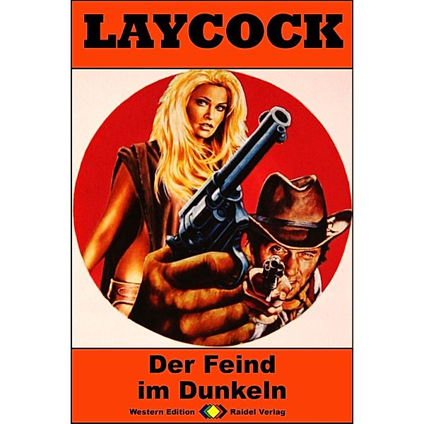 Der Feind im Dunkeln / Laycock Western Bd.229, William Ryan