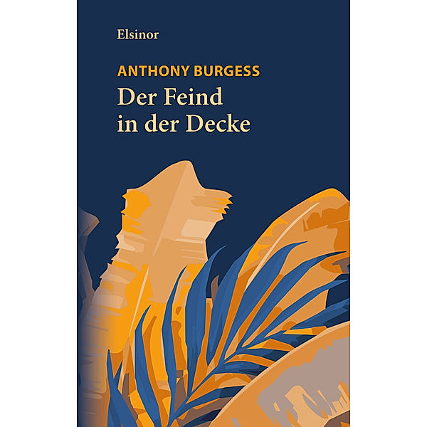 Der Feind in der Decke, Anthony Burgess