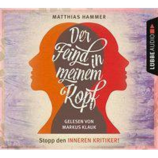 Der Feind in meinem Kopf, 4 Audio-CD, 4 Audio-CD, Matthias Hammer