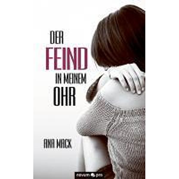 Der Feind in meinem Ohr, Ana Mack