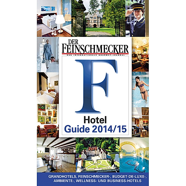 DER FEINSCHMECKER Hotel-Guide 2014/15