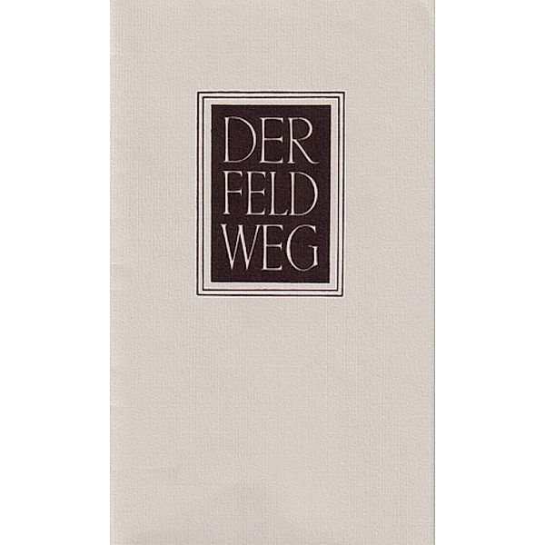 Der Feldweg, Martin Heidegger